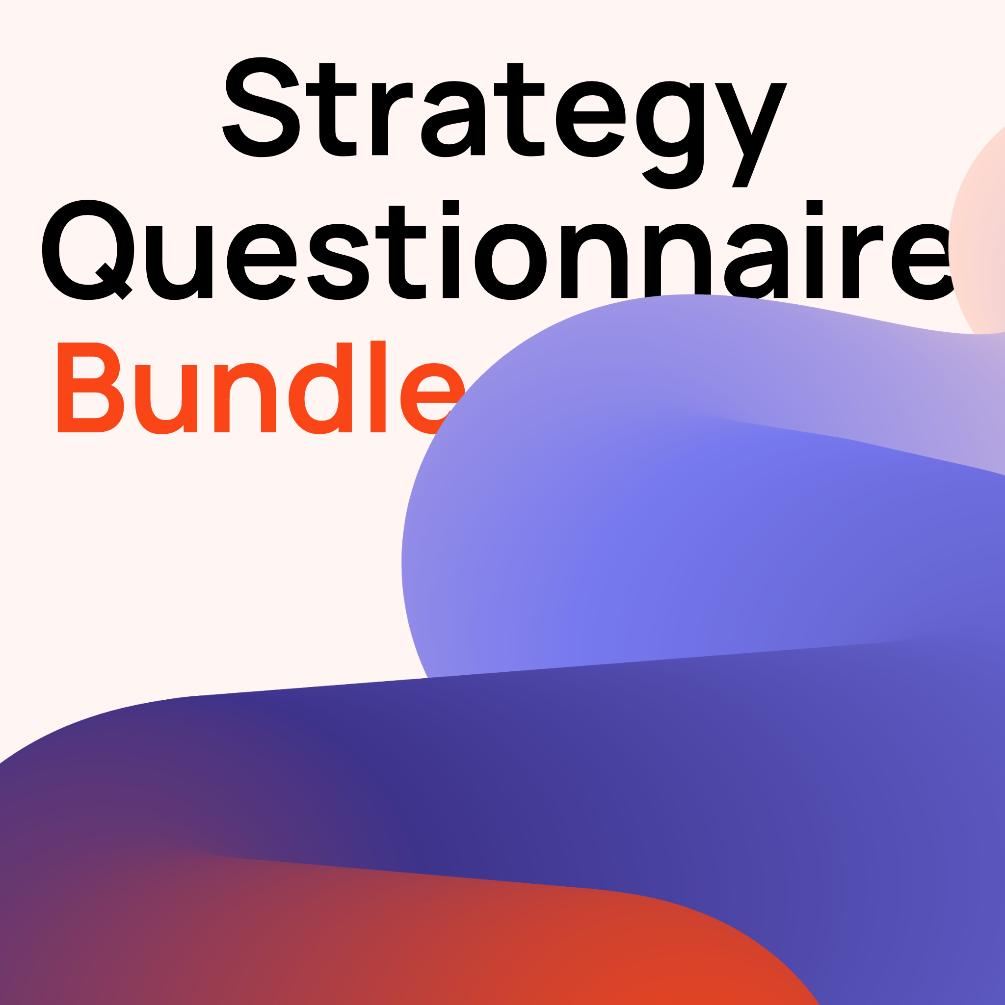 Strategy questionnaire bundle. Brand strategy, target customer creation AND content strategy questionnaire