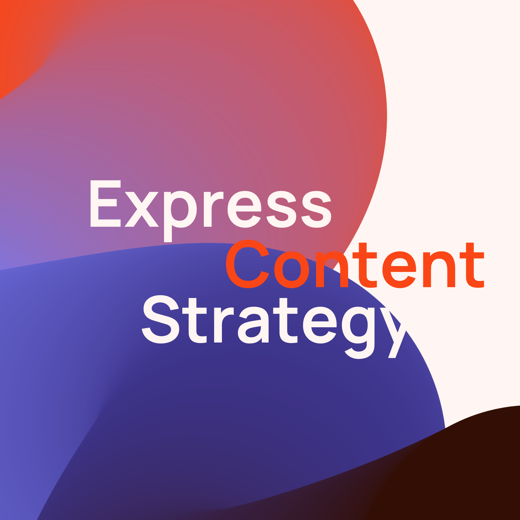 Express Content Strategy